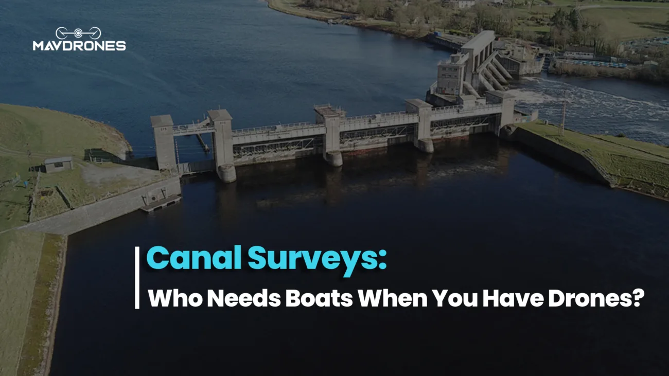 canal survey , drone for surveying , survey drones