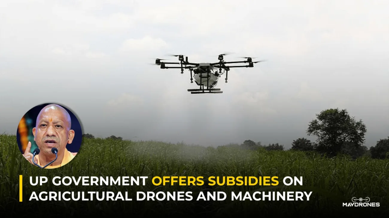 up government offers subsidies on agrucultural drones and machinery