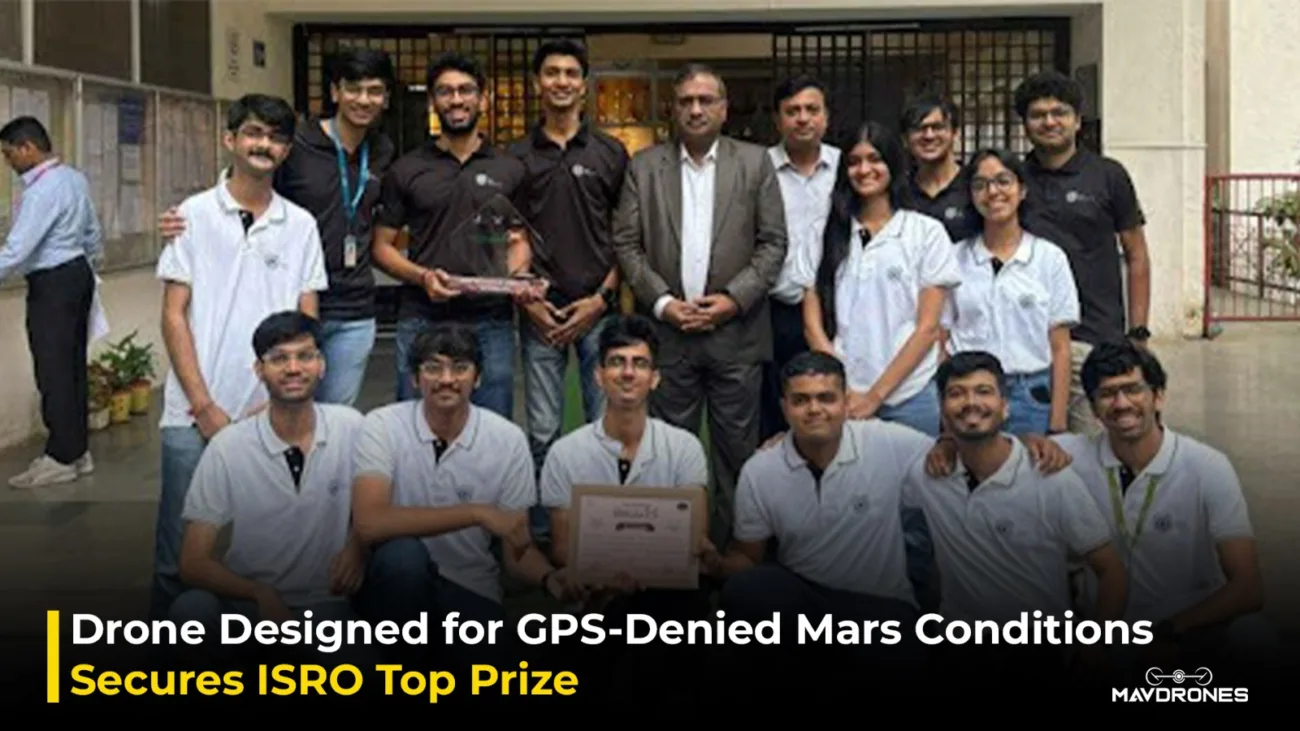 Drone Designed for GPS-Denied Mars Conditions Secures ISRO Top Prize