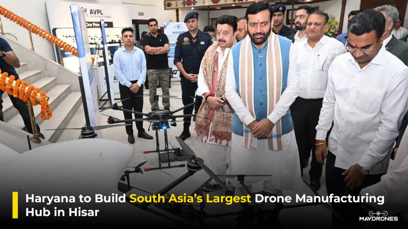 Haryana to Build South Asia’s Largest Drone Manufacturing Hub in Hisar