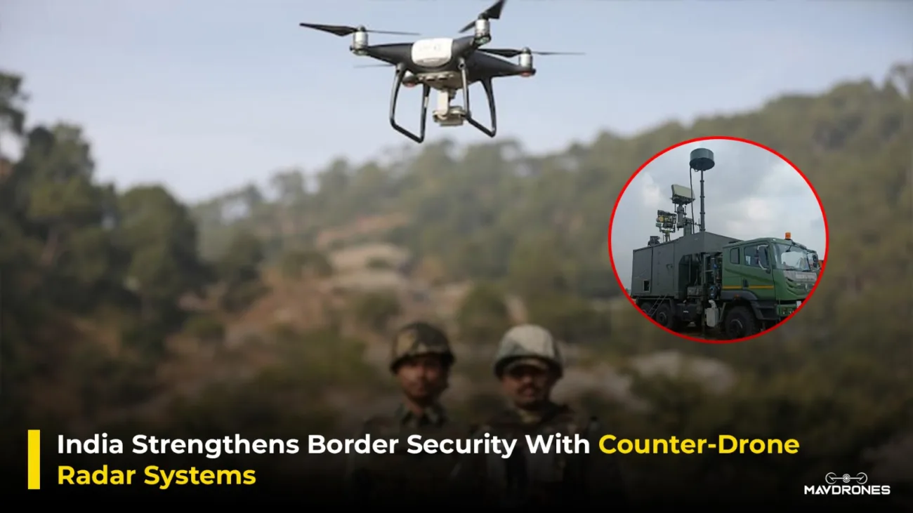 India Strengthens Border Security With Counter-Drone Radar Systems