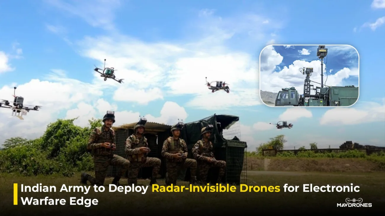 Indian Army to Deploy Radar-Invisible Drones for Electronic Warfare Edge