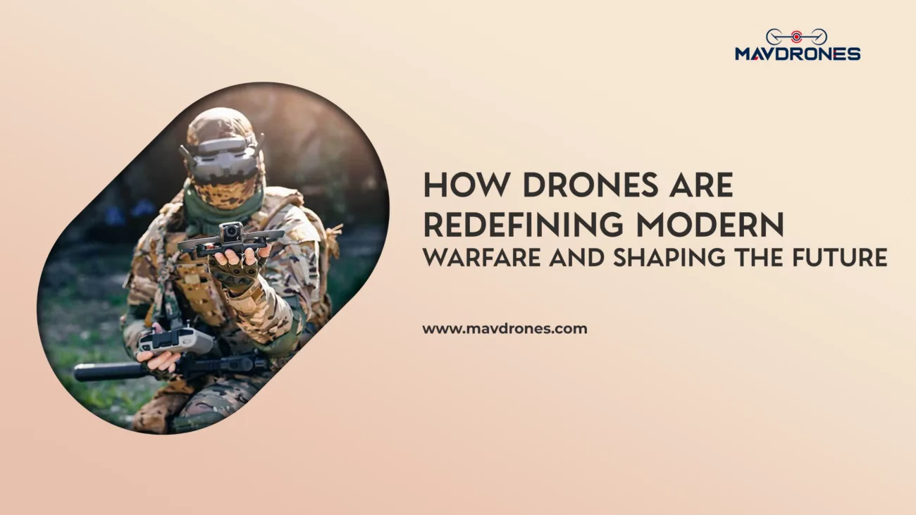 How Drones Are Redefining Modern Warfare and Shaping the Future