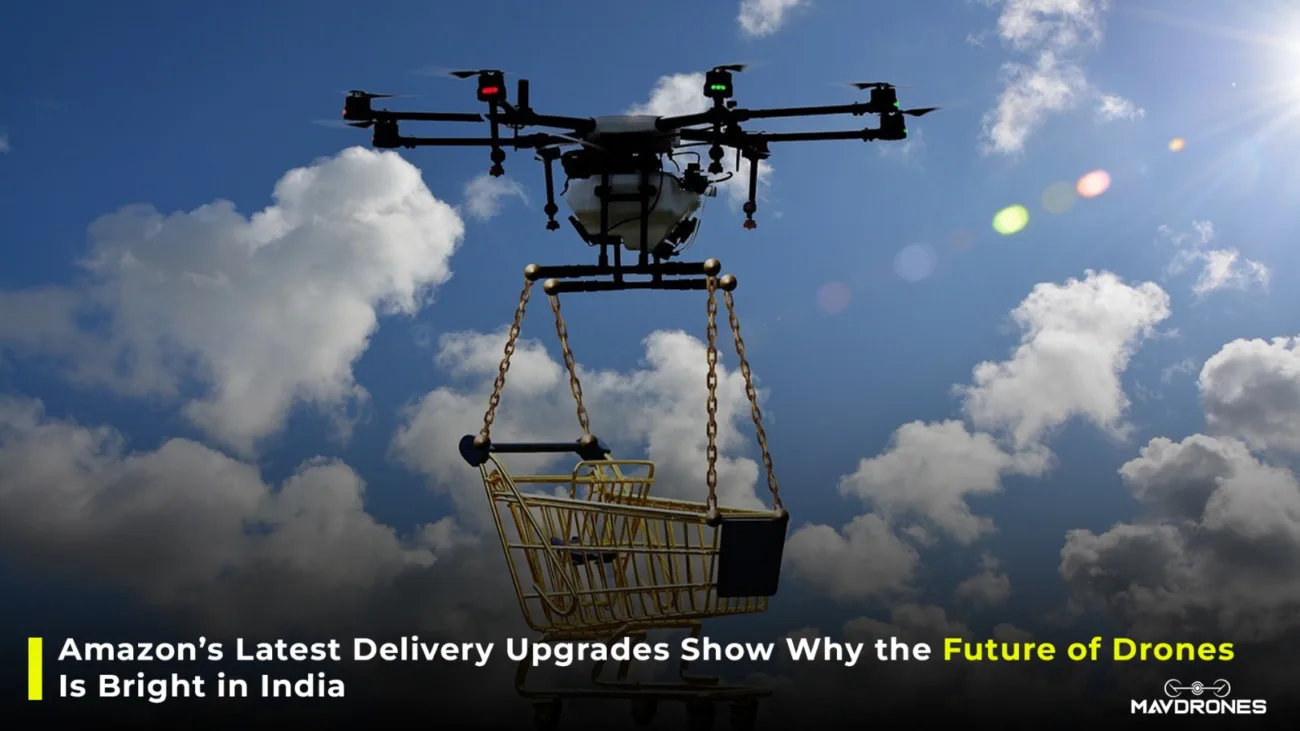 Amazon’s Latest Delivery Upgrades Show Why the Future of Drones Is Bright in India