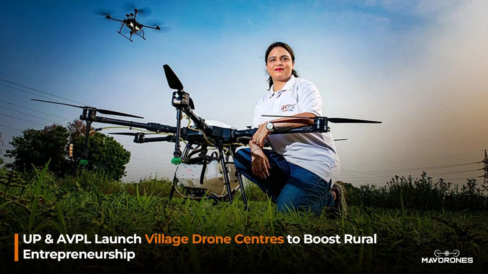 UP & AVPL Launch Village Drone Centres to Boost Rural Entrepreneurship