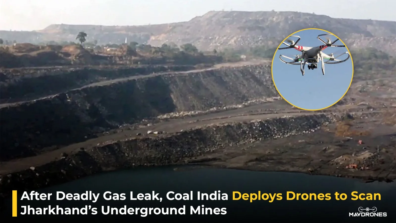 After Deadly Gas Leak, Coal India Deploys Drones to Scan Jharkhand’s Underground Mines