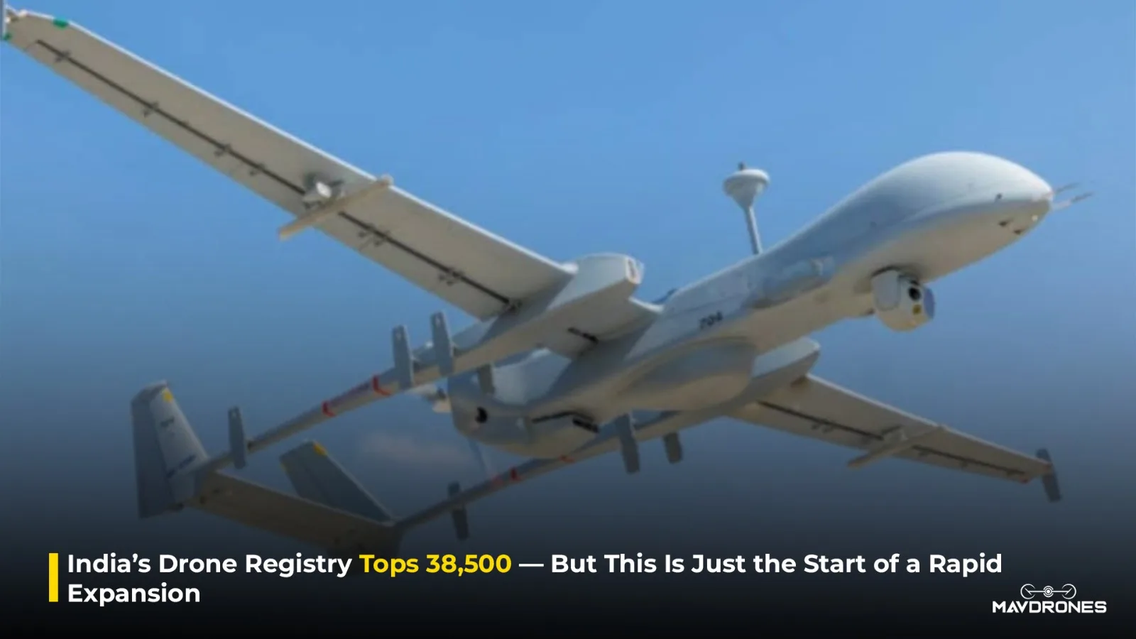 India’s Drone Registry Tops 38,500: But This Is Just the Start of a Rapid Expansion!