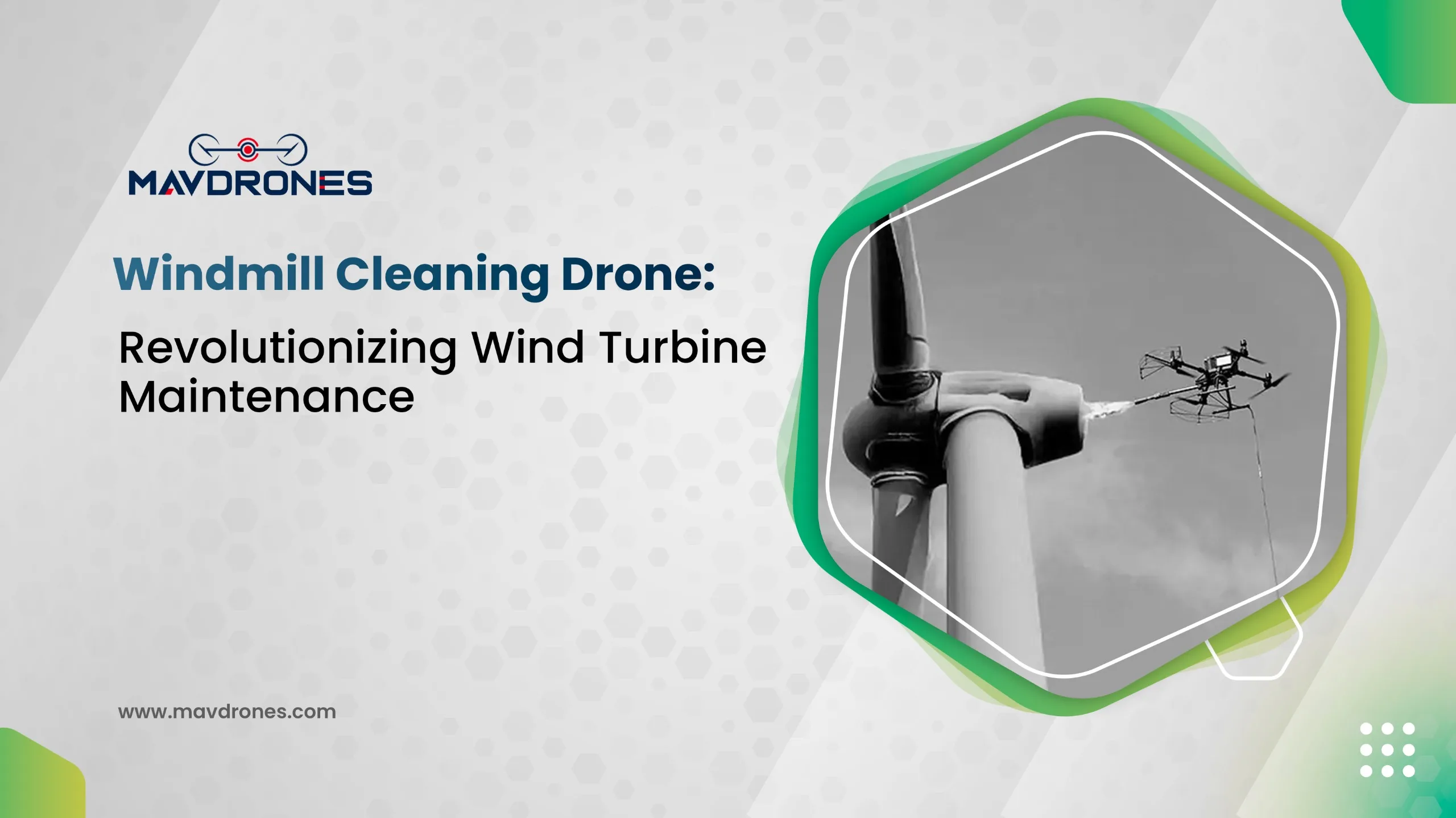 Windmill Cleaning Drone: Revolutionizing Wind Turbine Maintenance