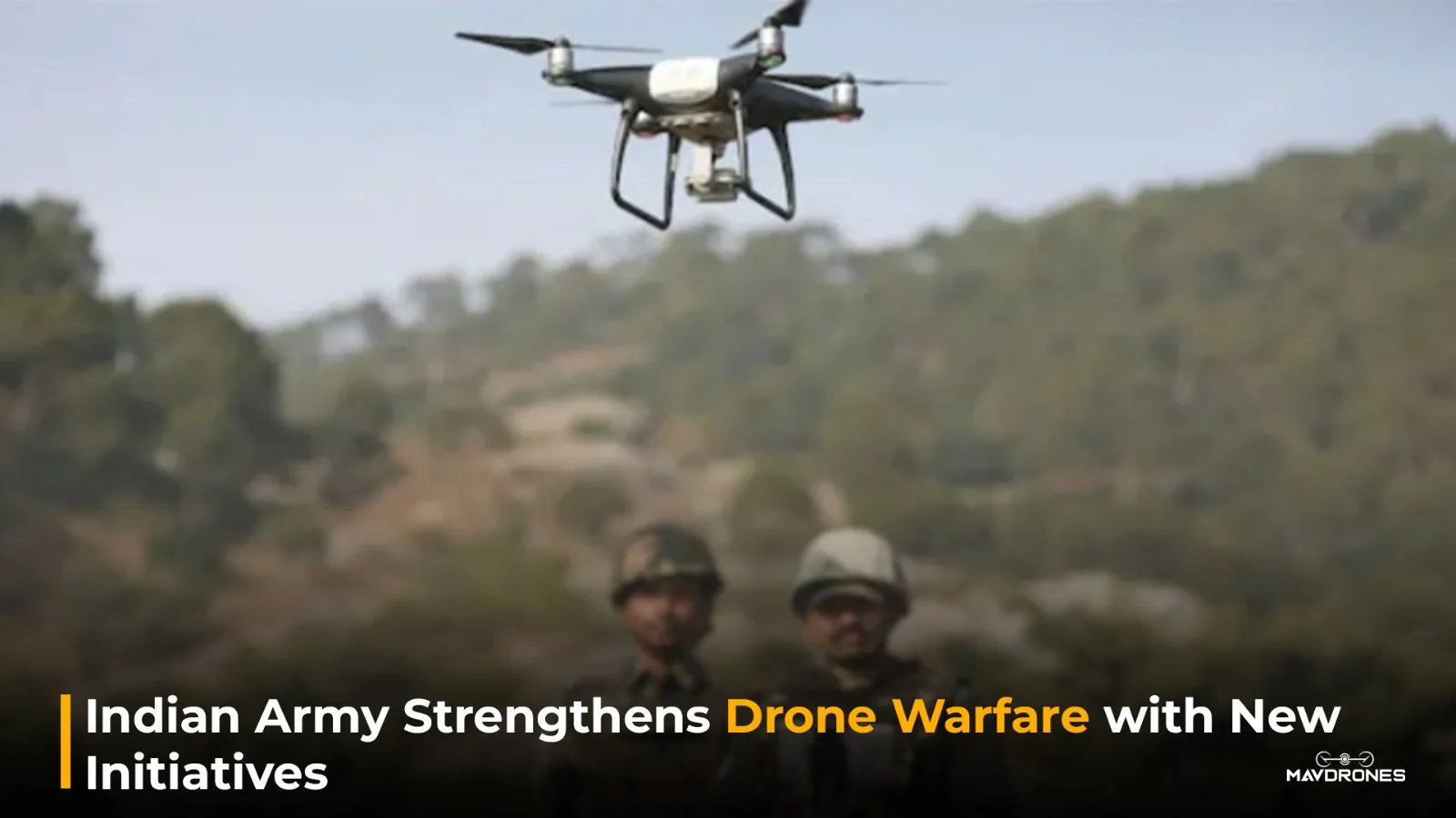 Indian Army Strengthens Drone Warfare with New Initiatives 1 Indian Army Strengthens Drone Warfare with New Initiatives