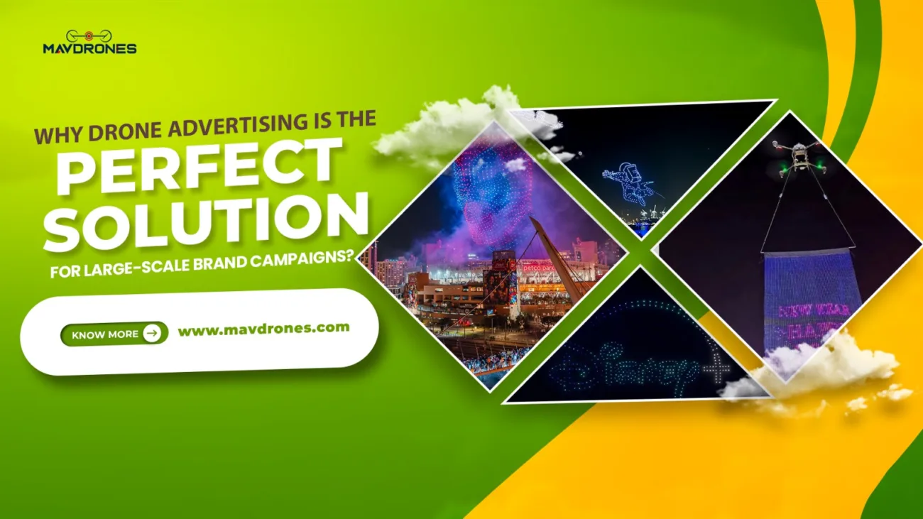 Why Drone Advertising is the Perfect Solution for Large-Scale Brand Campaigns?