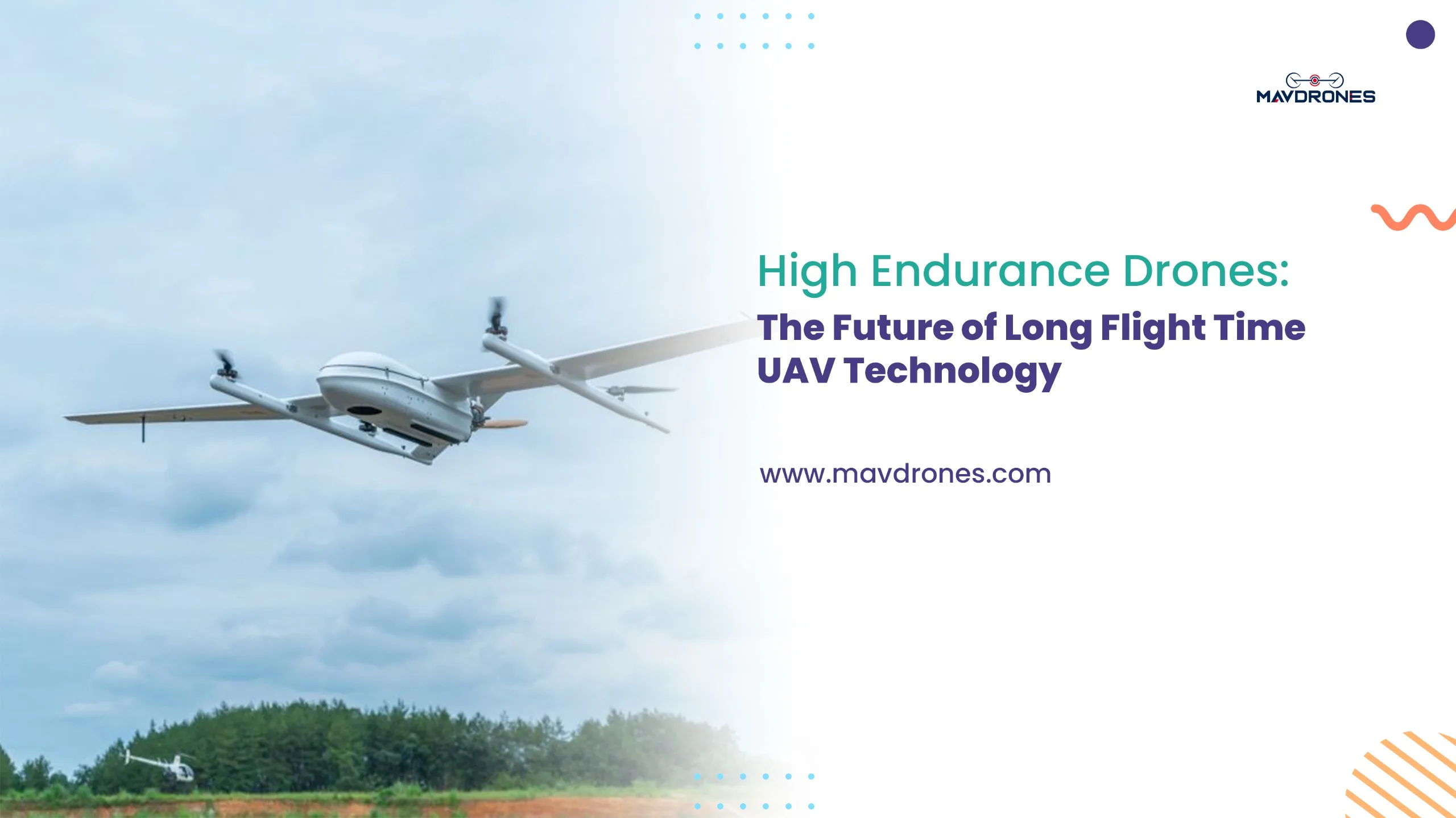 High Endurance Drones: The Future of Long Flight Time UAV Technology