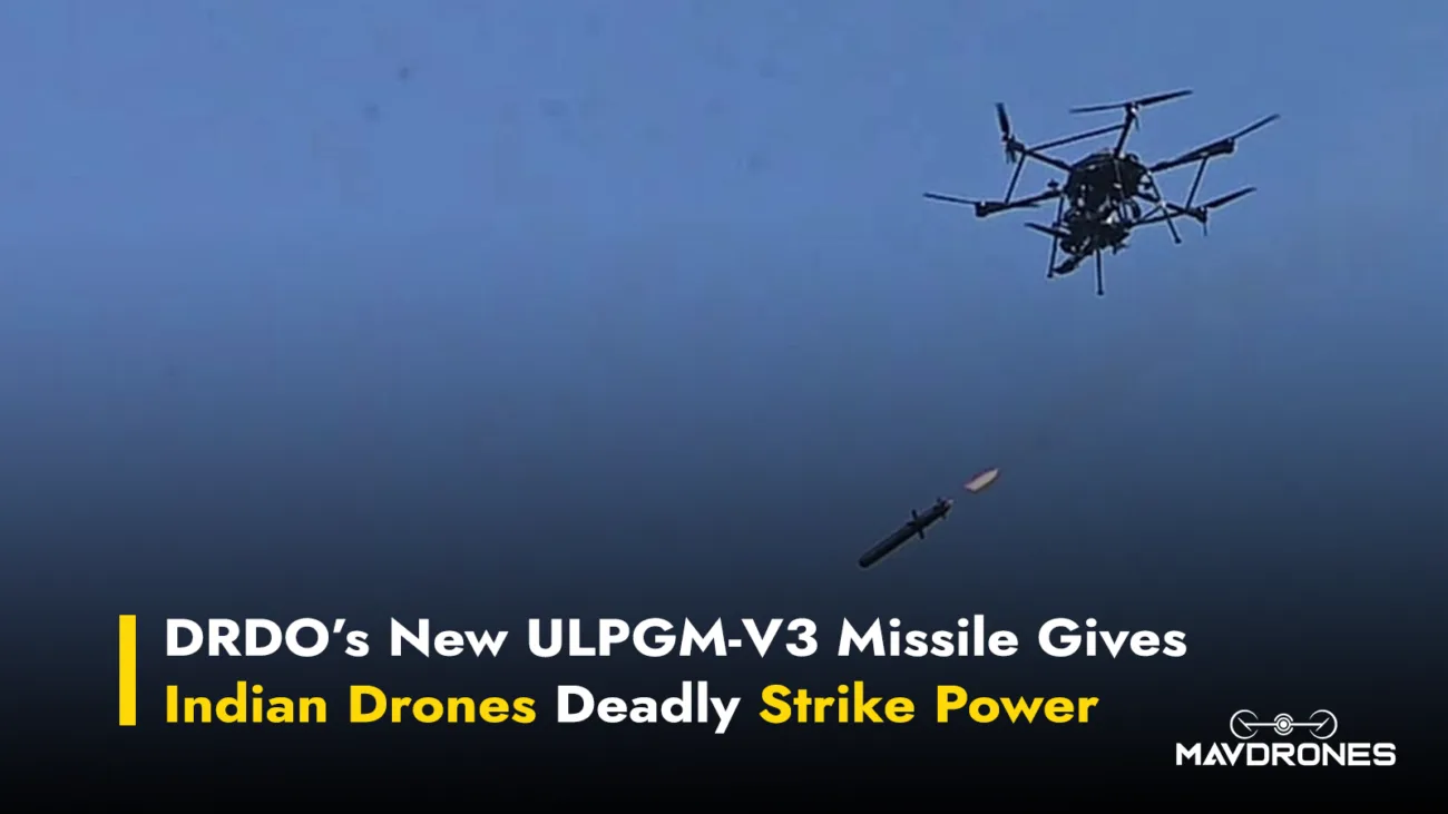 DRDO’s New ULPGM-V3 Missile Gives Indian Drones Deadly Strike Power